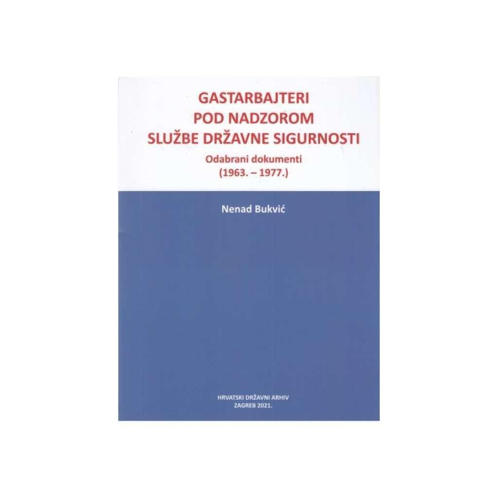 &lt;p&gt;Knjiga ”Gastarbajteri pod nadzorom Službe državne sigurnosti”&lt;/p&gt;
